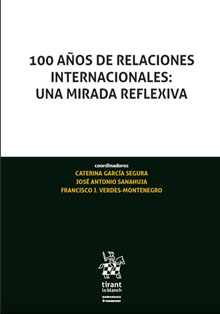 ‘100 años Relaciones Internacionales: una mirada reflexiva’