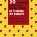 ‘20 razones para que no te roben la Historia de España’, de Bruno Estrada