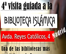 CIHAR organiza la 4ª visita guiada a la Biblioteca Islámica de Madrid