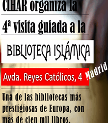 CIHAR organiza la 4ª visita guiada a la Biblioteca Islámica de Madrid