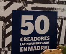 Casa América presenta ‘50 creadores latinoamericanos en Madrid’