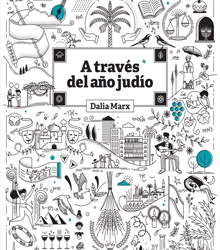 El Centro Sefarad-Israel presenta ‘A través del año judío’, de Dalia Marx