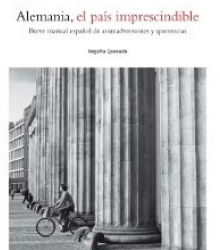 ‘Alemania, el país imprescindible’, de Begoña Quesada