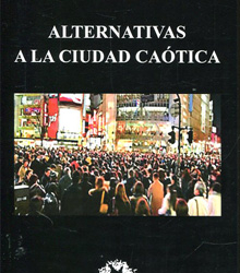 ‘Alternativas a la ciudad caótica’, de Carlos Hernández Pezzi