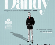 ‘Anatomía de un Dandy’, retrato de la figura del escritor Francisco Umbral