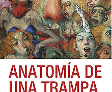 Casa América presenta ‘Anatomía de una trampa’ de Fernando Berguido