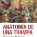 Casa América presenta ‘Anatomía de una trampa’ de Fernando Berguido