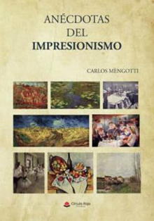 ‘Anécdotas del Impresionismo’, de Carlos Mengotti