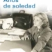 ‘Años de soledad’, memorias de la pionera en política Soledad Becerril