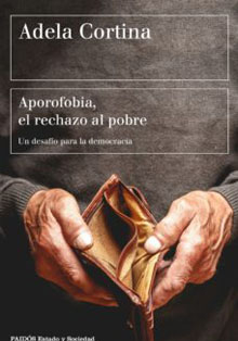 ‘Aporofobia, el rechazo al pobre’ y la democracia, de Adela Cortina Orts