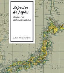 ‘Aspectos de Japón vistos por un diplomático español’, de Arturo Pérez Martínez