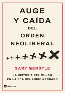 ‘Auge y caída del orden neoliberal’, de Gary Gerstle