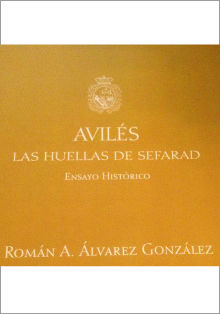 Centro Sefarad presenta el libro ‘Avilés. Las huellas de Sefarad’