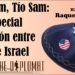 Shalom, Tío Sam: La especial relación entre Estados Unidos e Israel