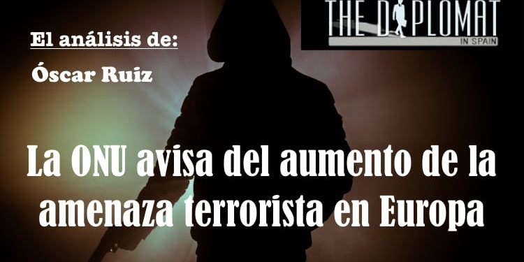 La ONU avisa del aumento de la amenaza terrorista en Europa