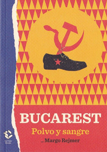 ‘Bucarest. Polvo y sangre’, de la reportera polaca Margo Rejmer