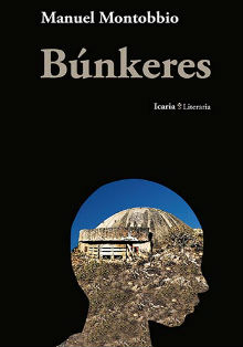 «Búnkeres», de Manuel Montobbio