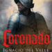 Casa América presentó el libro ‘Coronado’, de Ignacio del Valle