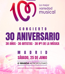 Concierto en el 30 aniversario de CADENA 100 en el Wanda Metropolitano