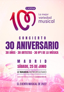 Concierto en el 30 aniversario de CADENA 100 en el Wanda Metropolitano