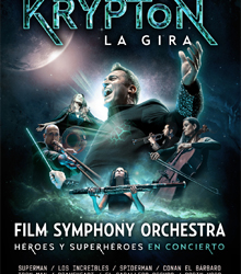Llega el espectacular concierto ‘Krypton’ de la Film Symphony Orchestra