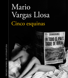 Casa América presenta ‘Cinco esquinas’, de Mario Vargas Llosa