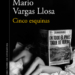 Casa América presenta ‘Cinco esquinas’, de Mario Vargas Llosa