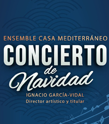 El Ensemble Casa Mediterráneo ofrece su Gran Concierto de Navidad