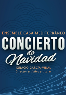 El Ensemble Casa Mediterráneo ofrece su Gran Concierto de Navidad