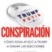 La trama Trump y Putin en ‘Conspiración’, de Luke Harding