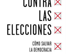 ‘Contra las elecciones», un ensayo en defensa de la democracia