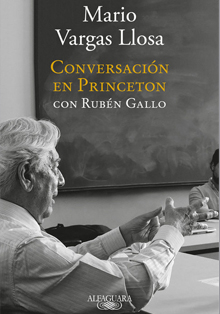 Mario Vargas Llosa y Rubén Gallo presentan ‘Conversación en Princeton’