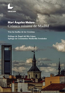 ‘Crónica mínima de Madrid’, de Mari Ángeles Melero