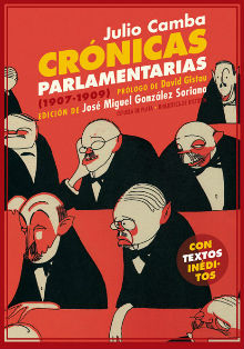 ‘Crónicas parlamentarias’, de Julio Camba, en Fundación Diario Madrid