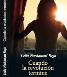 ‘Cuando la revolución termine’, de Leila Nachawati Rego