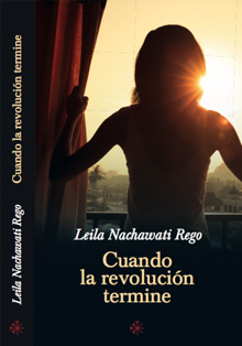 ‘Cuando la revolución termine’, de Leila Nachawati Rego