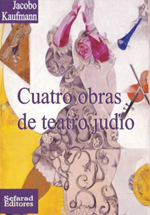 El Centro Sefarad-Israel presenta el libro ‘Cuatro obras de teatro judío’