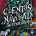 ‘Cuentos de Navidad misteriosos’, adecuados para… ¿una dulce Navidad?