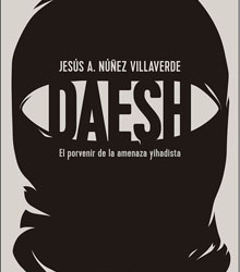 Casa Árabe presenta ‘Dáesh. El porvenir de la amenaza yihadista’