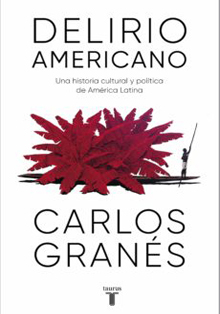 Carlos Granés comenta su libro ‘Delirio americano’, en Casa América
