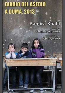 Casa Árabe presenta el libro ‘Diario del asedio a Duma 2013’, de Samira Khalil