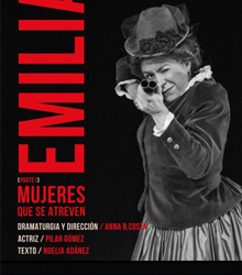 El Teatro del Barrio homenajea a Emilia Pardo Bazán con la obra ‘Emilia’