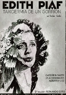 El Instituto Francés presenta ‘Edith Piaf. Taxidermia de un Gorrión’