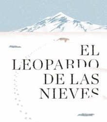 El Instituto Francés presenta ‘El Leopardo de las Nieves’, de Sylvain Tesson