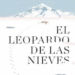 El Instituto Francés presenta ‘El Leopardo de las Nieves’, de Sylvain Tesson