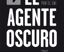 ‘El agente oscuro’, memorias de un espía, con prólogo de Ignacio Cembrero