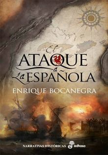 Presentación de ‘El ataque a La Española’, de Enrique Bocanegra