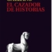 Casa América presenta ‘El cazador de historias’, de Eduardo Galeano