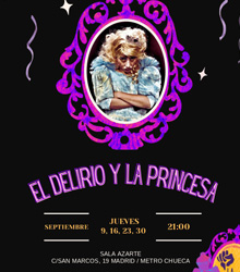 La Rabiosa Teatro presenta su nueva obra, ‘El Delirio y la Princesa’