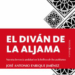 ‘El Diván de la Aljama’, y el legado andalusí, de José Antonio Enrique
